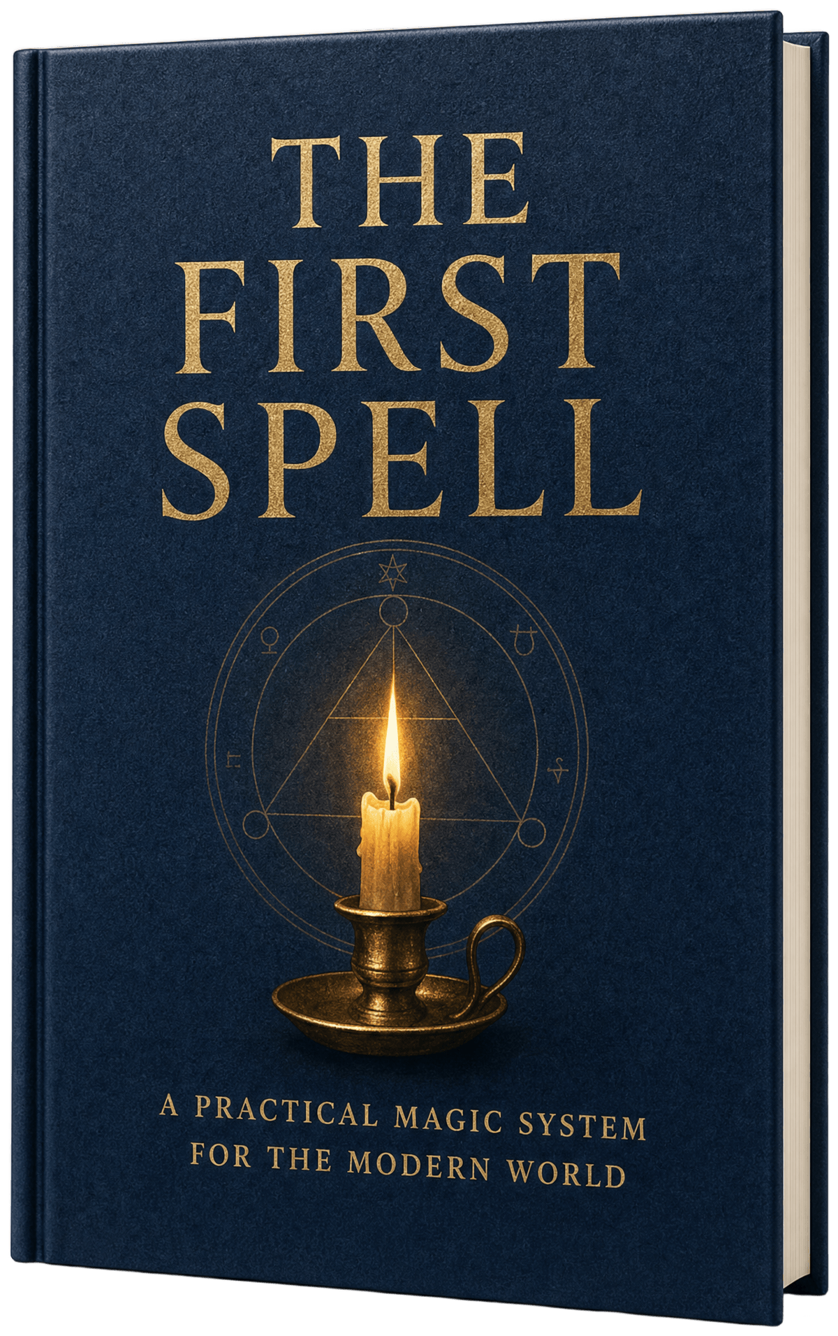 Hardcover of The First Spell: a lit candle in a brass holder inside a golden alchemical sigil on a deep navy cover